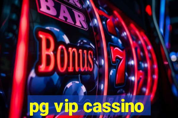 pg vip cassino